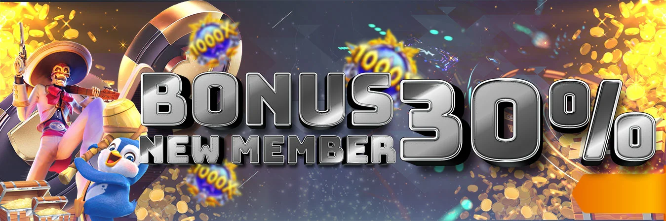 BONUS NEW MEMBER 30%